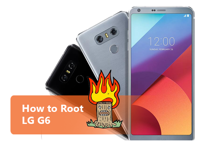 How to Root LG G6 with Stump Root
